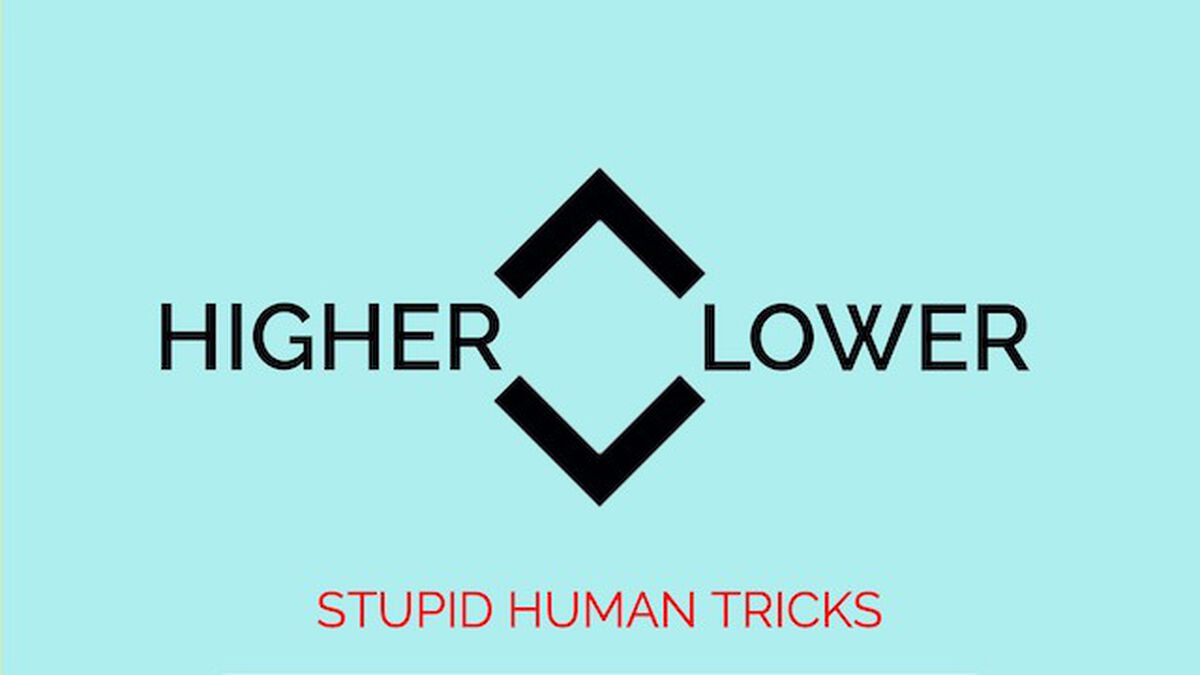 Higher or Lower Stupid Human Tricks image number null